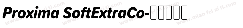 Proxima SoftExtraCo字体转换